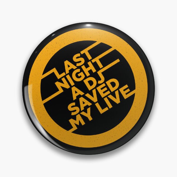 Item preview, Last night a Dj saved my life from a broken heart. Premium gifts house music lovers. House music fans. designed and sold by paulo silveira.