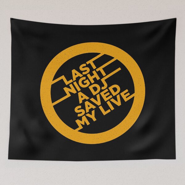Item preview, Last night a Dj saved my life from a broken heart. Premium gifts house music lovers. House music fans. designed and sold by paulo silveira.