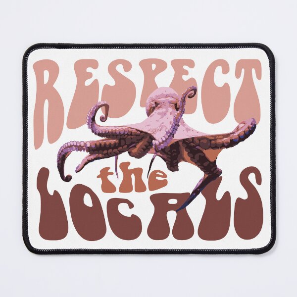 Item preview, Respect the Locals designed and sold by PriBernuchi.