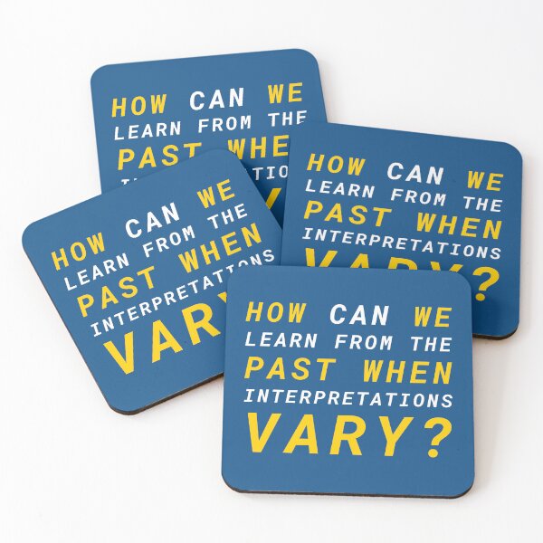 Item preview, How can we learn from the past when interpretations vary? ▩ designed and sold by cabana.space.