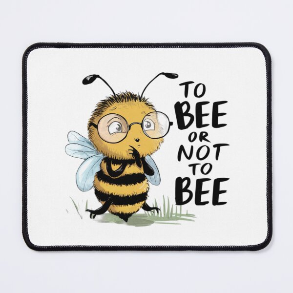 Item preview, to bee or not to bee designed and sold by 123ks.