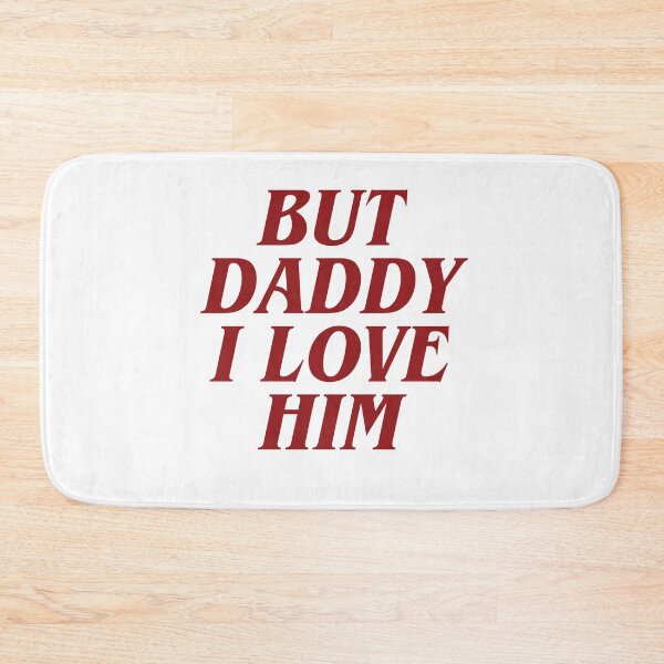 Item preview, But Daddy I love Him designed and sold by Cheerhub.