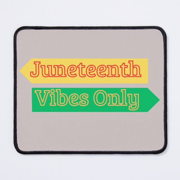 Item preview, Juneteenth Vibes Only designed and sold by lorenzoha.