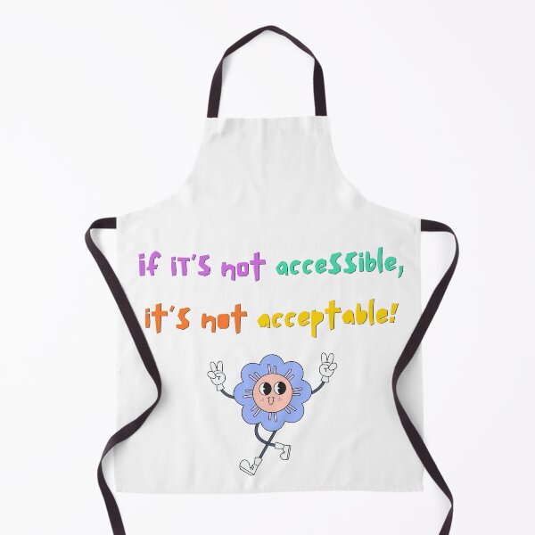 Item preview, If It's Not Accessible, It's Not Acceptable! Print designed and sold by TheActivistSpot.