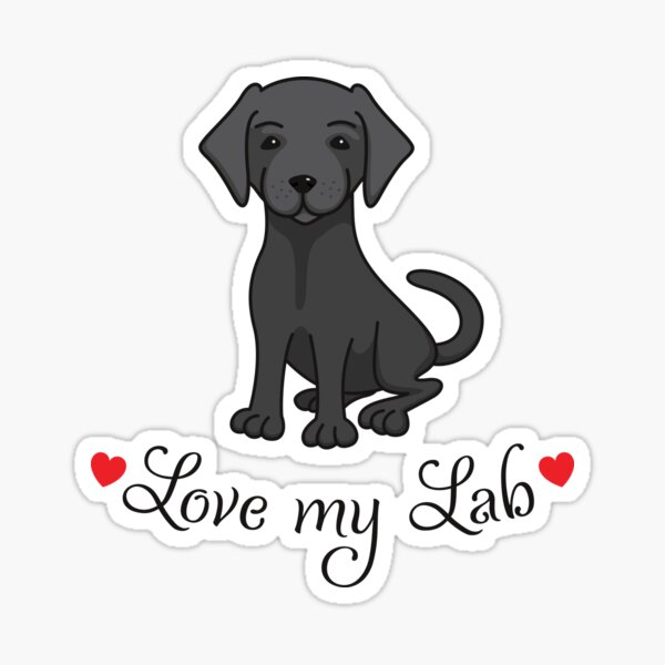 Love my black lab labrador retriever Sticker