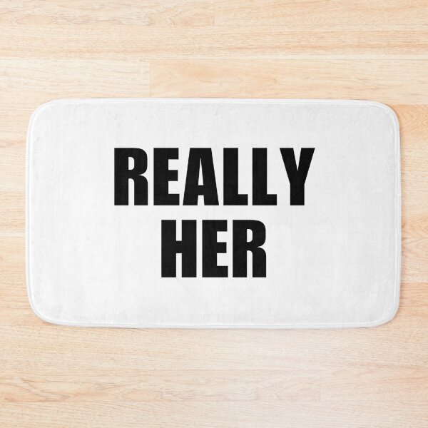 Item preview, REALLY HER designed and sold by Cheerhub.
