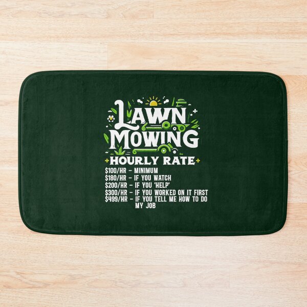 Item preview, LAWN MOWING HOURLY RATE - Witty Lawn Mower designed and sold by TeesYouWant.