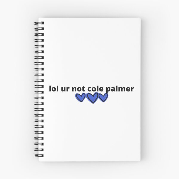 Item preview, lol ur not cole palmer designed and sold by humnoo.