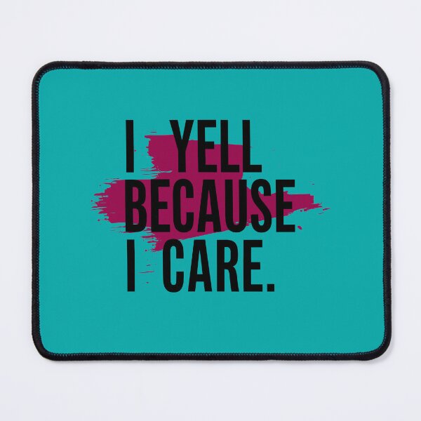 Item preview, Copy of I Yell Because I Care designed and sold by DreamVibeShirt.