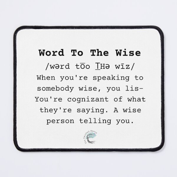 Item preview, Word To The Wise: Inspired By Schitts Creek designed and sold by TheTwistedMason.