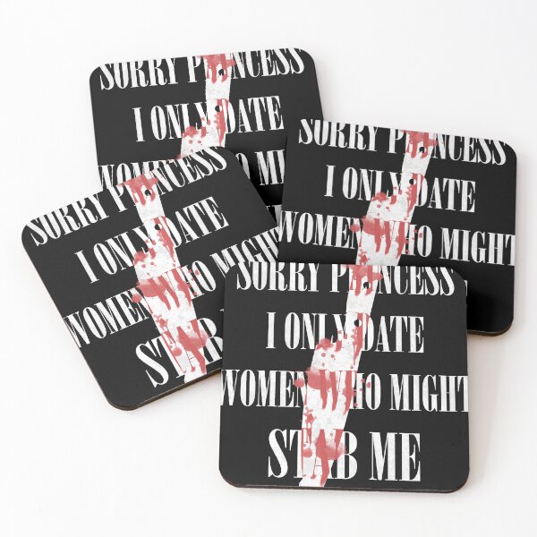 Item preview, Sorry Princess I Only Date Women Who Might Stab Me designed and sold by Tulip-Creativ.