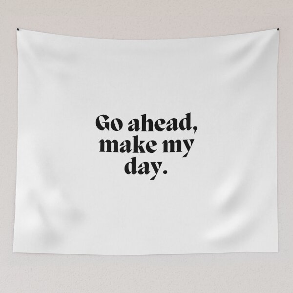 Item preview, Go ahead, make my day.  designed and sold by CharmStudio.
