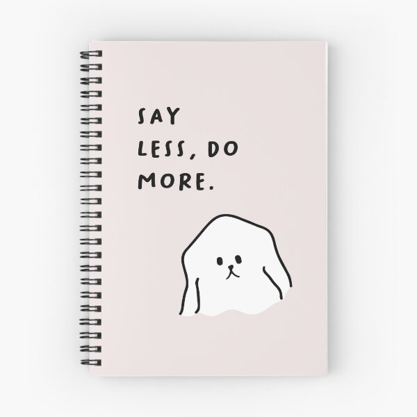 Item preview, Say less, do more | Cute Dog Illustration designed and sold by RM-Journey.