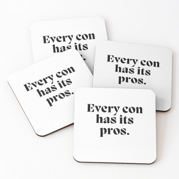 Item preview, Every con has its pros.  designed and sold by CharmStudio.