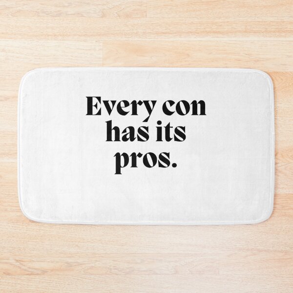 Item preview, Every con has its pros.  designed and sold by CharmStudio.