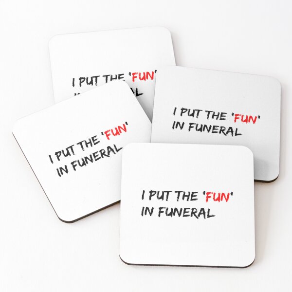 Item preview, I put the 'fun' in funeral designed and sold by dalastore.