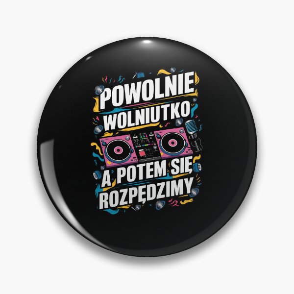 Item preview, Powolnie, wolniutko, a potem się rozpędzimy for DJ designed and sold by mergmart.