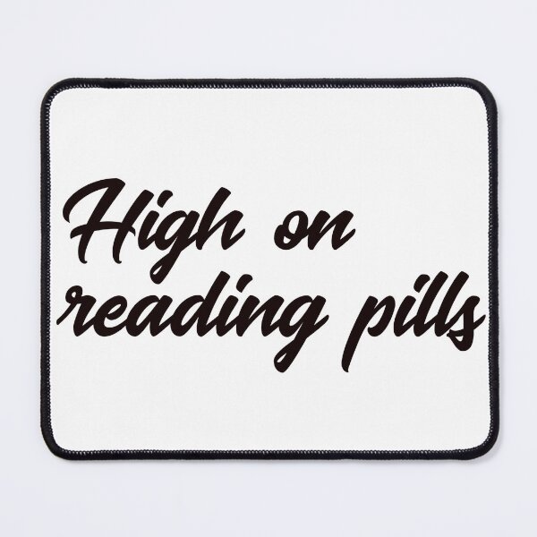 Item preview, High on reading pills designed and sold by HadleyCruz.
