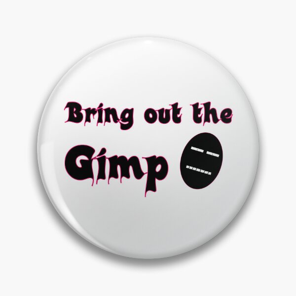 Item preview, Bring out the gimp designed and sold by hhh-art.