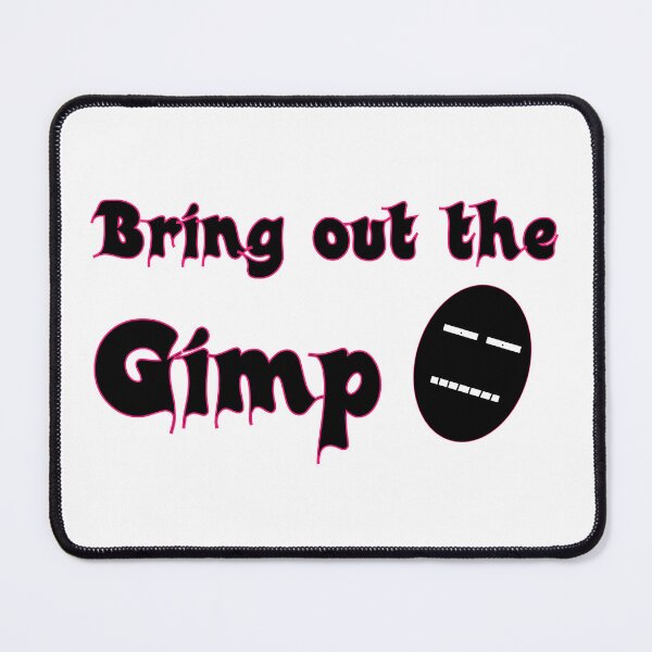 Item preview, Bring out the gimp designed and sold by hhh-art.