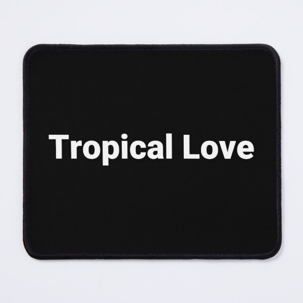 Item preview, Tropical Love designed and sold by Text-based T-Shirts and Gifts.