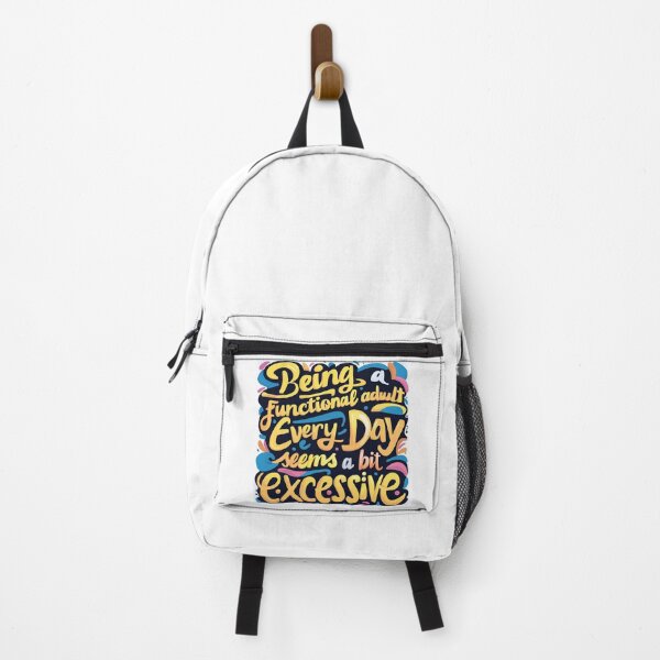 Item preview, Being adult every day excessive fun funny gift designed and sold by Newhyperion.