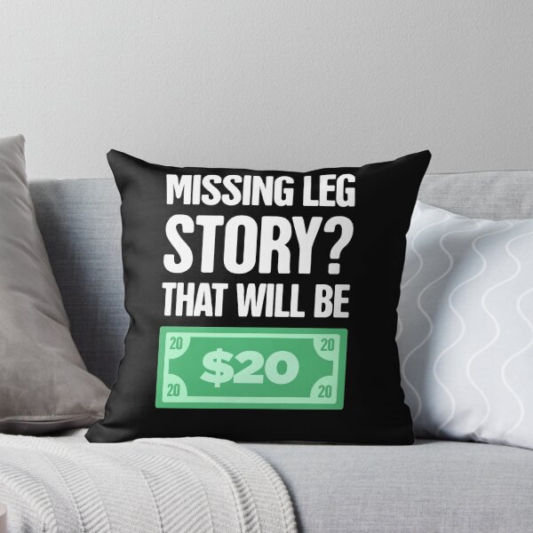 Item preview, Funny Missing Or Amputated Leg Amputee designed and sold by Jam Jar.