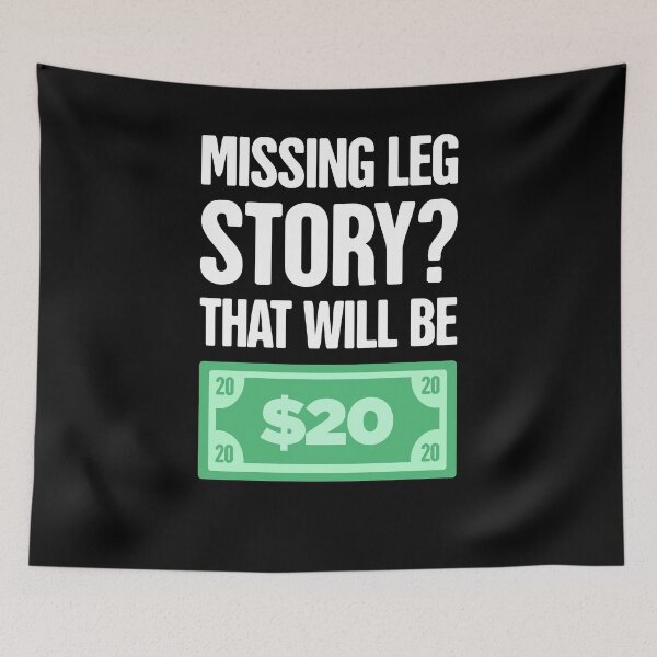 Item preview, Funny Missing Or Amputated Leg Amputee designed and sold by Jam Jar.