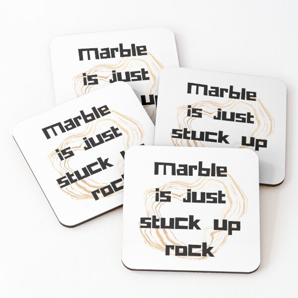 Item preview, Marble is just stuck up rock (with marble) - NADDPOD Moonshine Quote designed and sold by tinks-ts.
