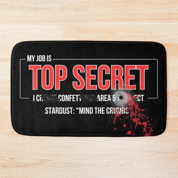 Item preview, Project Stardust "Mind the Crumbs" Shot and Redacted, My Job is Top Secret designed and sold by eatmorvelopator.