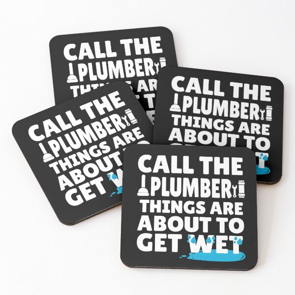 Item preview, Funny Plumber Humor - Call the Plumber, Things Are About to Get Wet. Humorous Gift for plumbers designed and sold by Unitepeople.