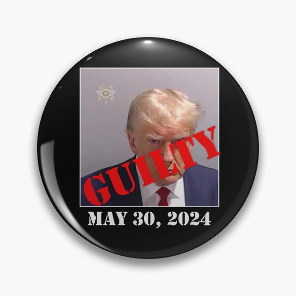Item preview,  GUILTY TRUMP MUGSHOT GUILTY MAY 30, 2024 designed and sold by LoveAndDefiance.