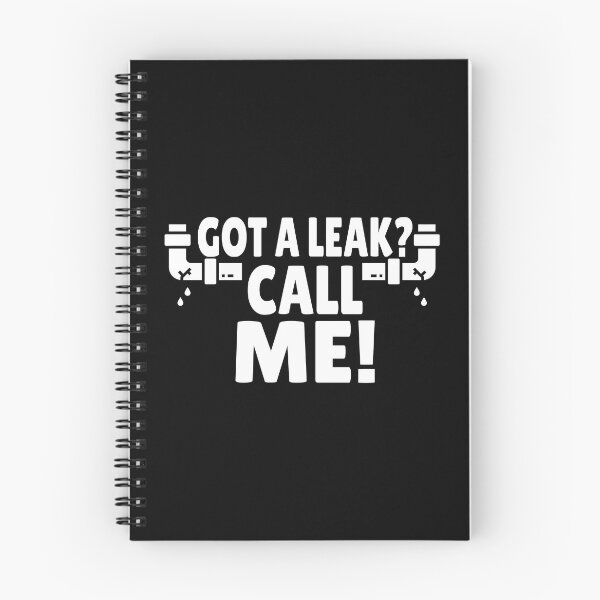 Item preview, Funny Plumber Humor quote - got a leak? Call me. Humorous Gift for plumbers designed and sold by Unitepeople.