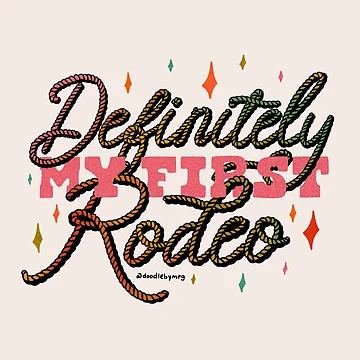 Artwork thumbnail, Definitely My First Rodeo by doodlebymeg