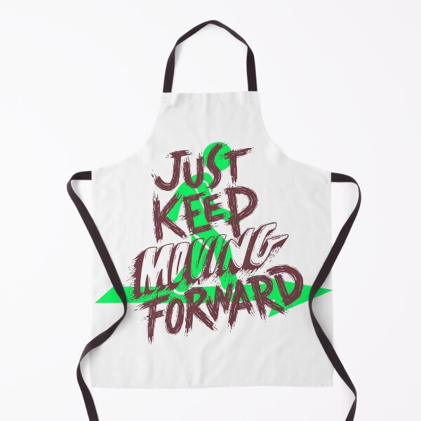 Item preview, Just keep moving forward design designed and sold by RegalRaiment.