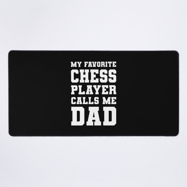 Item preview, My Favorite Chess Player Calls Me Dad designed and sold by RareBunny.