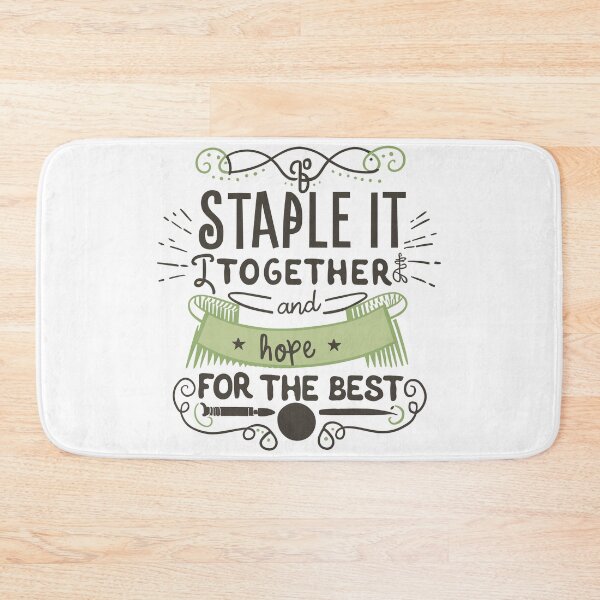 Item preview, Playful Funny Quotes: 'Staple it Together and Hope for the Best!' by HahaHandlesHub designed and sold by HahaHandlesHub.
