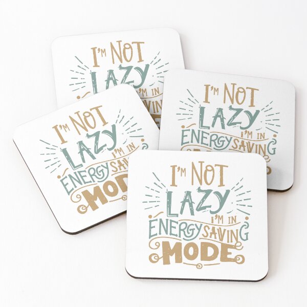 Item preview, Humorous Quirky Quotes: 'I'm Not Lazy, I'm in Energy Saving Mode' Collection by HahaHandlesHub designed and sold by HahaHandlesHub.