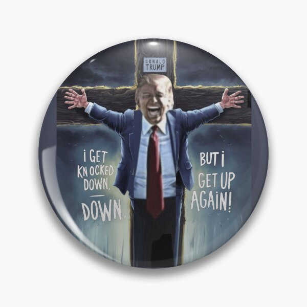 Item preview, I Get Knocked Down But I Get Up Again Trump designed and sold by Flirt-Teez.