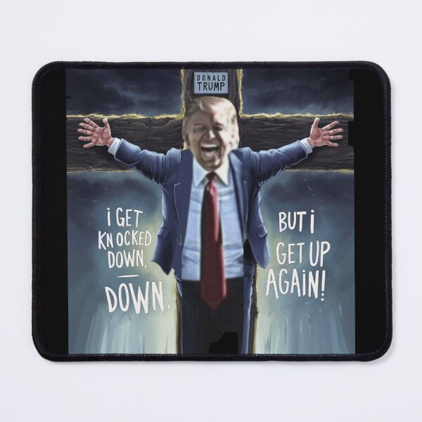 Item preview, I Get Knocked Down But I Get Up Again Trump designed and sold by Flirt-Teez.