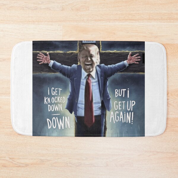 Item preview, I Get Knocked Down But I Get Up Again Trump designed and sold by Flirt-Teez.
