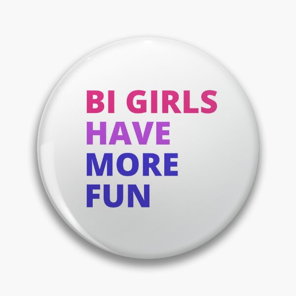Item preview, Bi Girls Have More Fun designed and sold by ExistenceInk.