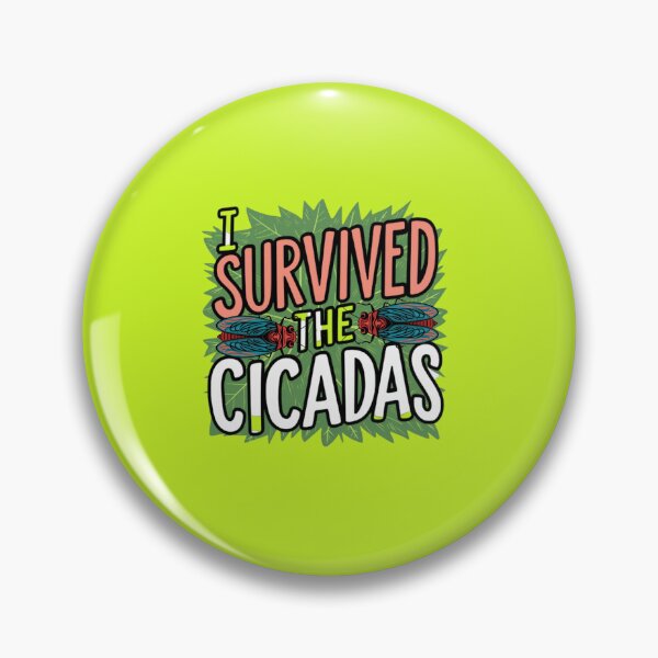 Item preview, I Survived The Cicadas designed and sold by artofProduct.