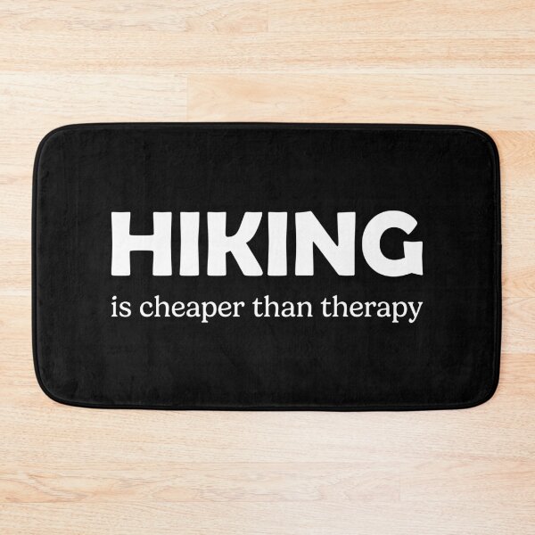 Item preview, Hiking Is Cheaper Than Therapy designed and sold by RareBunny.