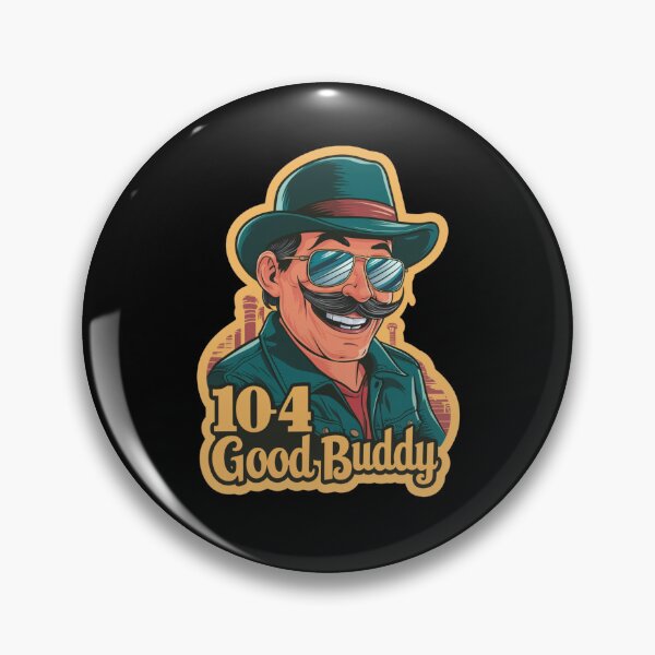 Item preview, 10-4 Good Buddy designed and sold by Peter Stawicki.