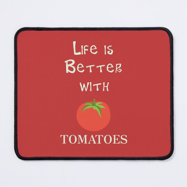 Item preview, Life is Better in Tomatoes designed and sold by Studio LeDauphin.