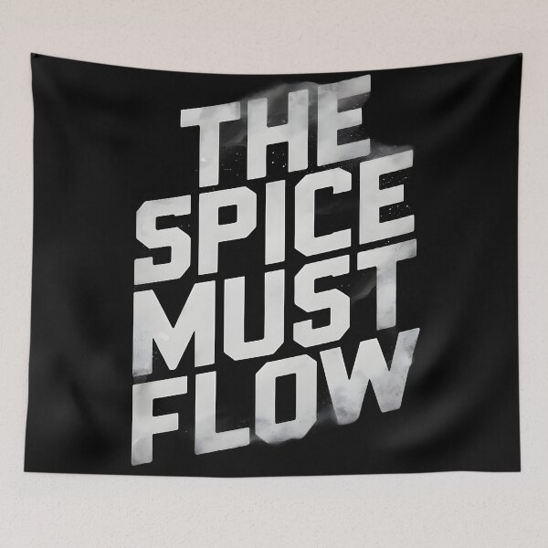 Item preview, The spice must flow designed and sold by Dilwish5.