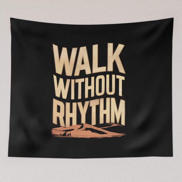 Item preview, Walk without rhythm designed and sold by Dilwish5.