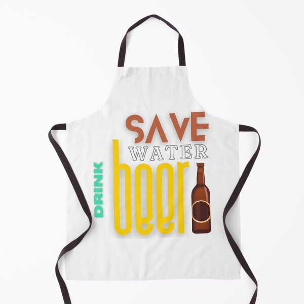 Item preview, Save Water Drink Beer designed and sold by Quirky Dez.