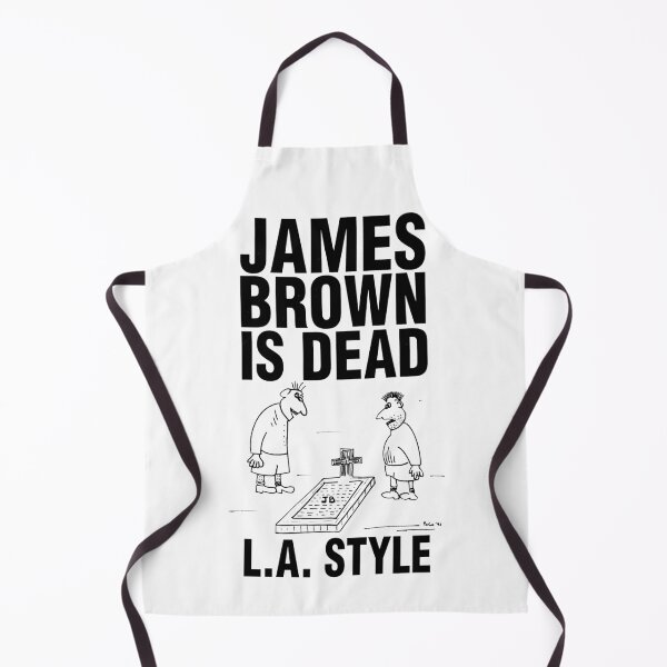 Artikelvorschau, L.A. Style - James Brown is Dead entworfen und verkauft von justanotherw.